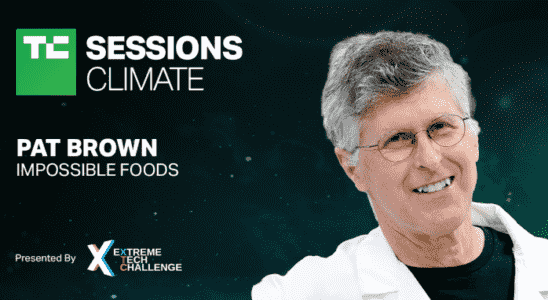 Pat Brown von Impossible Foods wird bei TC Sessions Climate