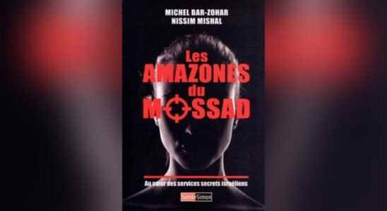 The Amazons of the Mossad by Michel Bar Zohar and Nissim
