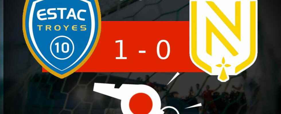 Troyes Nantes ESTAC Troyes wins the summary of the