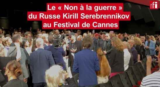 Russian Kirill Serebrennikovs No to War at the 2022 Cannes