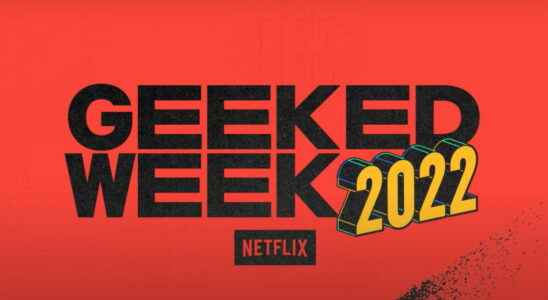 Netflix has launched the second edition of its Geeked Week