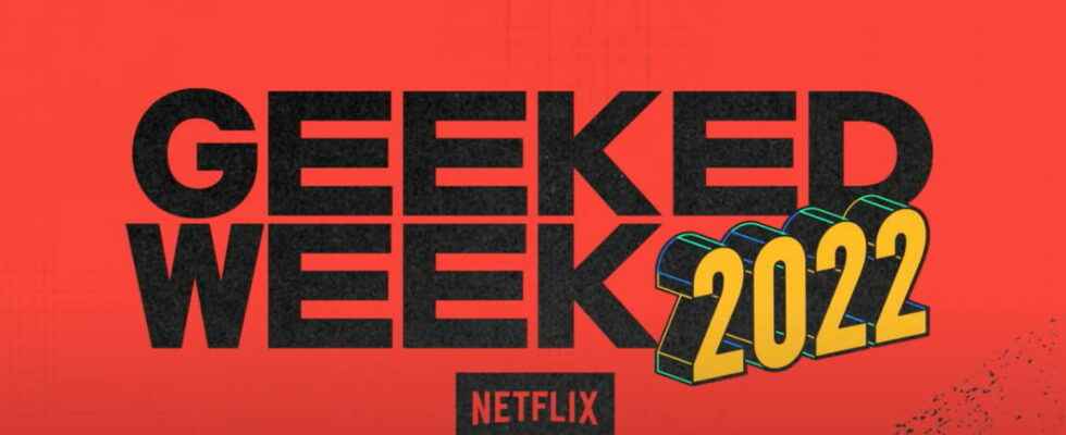 Netflix has launched the second edition of its Geeked Week
